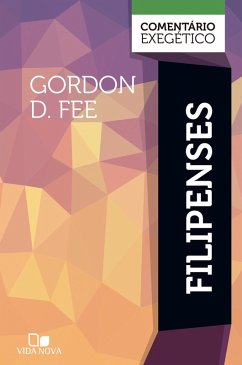 Filipenses: comentário exegético (eBook, ePUB) - Fee, Gordon