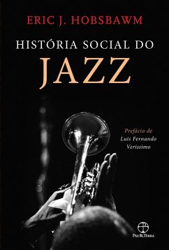 História social do jazz (eBook, ePUB) - Hobsbawn, Eric