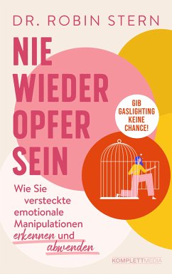 Nie wieder Opfer sein! (eBook, ePUB) - Stern, Robin, Dr.