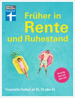 Früher in Rente und Ruhestand - Mit Tabellen, Checklisten und Tipps zu Anlagestrategien (eBook, ePUB) - Kowalski, Matthias