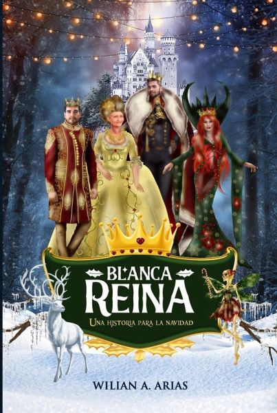 Blanca Reina. Una historia para la navidad. (eBook, ePUB) Blanca Reina. Una historia para la navidad. (eBook, ePUB)