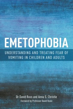 Emetophobia (eBook, ePUB) - Christie, Anna S.; Russ, David Emetophobia (eBook, ePUB) - Christie, Anna S.; Russ, David