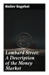 Lombard Street: A Description of the... - Bild 1