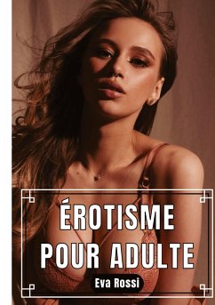 Érotisme Pour Adulte - Rossi, Eva