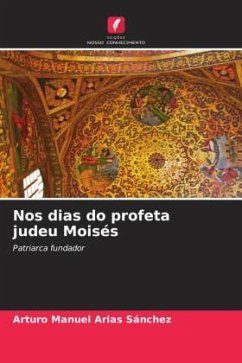 Nos dias do profeta judeu Moisés - Arias Sánchez, Arturo Manuel