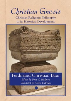 Christian Gnosis - Baur, Ferdinand Christian; Hodgson, Roger