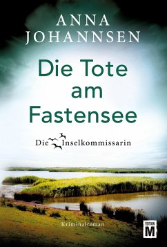 Die Tote am Fastensee - Johannsen, Anna