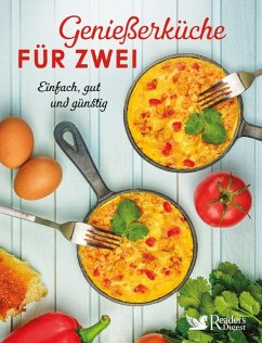 Genießerküche für Zwei - Reader's Digest Deutschland, Schweiz, Österreich - Verlag Das Beste GmbH Stuttgart, Appenzell, Wien