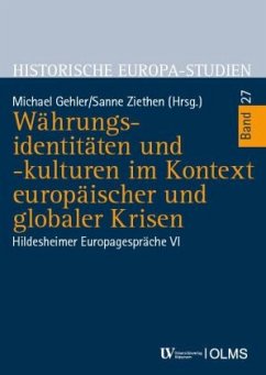 Währungsidentitäten und -kulturen im Kontext europäischer und globaler Krisen