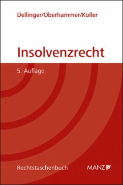 Insolvenzrecht - Dellinger, Markus;Oberhammer, Paul;Koller, Christian