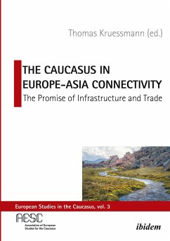 The Caucasus in Europe-Asia Connectivity - Kruessmann, Thomas