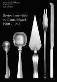 Besteckentwürfe in Deutschland 1900 - 1945 Besteckentwürfe in Deutschland 1900 - 1945