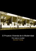 El proyecto vivienda de la modernidad. De casa a ciudad (eBook, PDF)