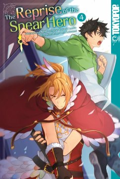 The Reprise of the Spear Hero, Band 04 (eBook, ePUB) - Yusagi, Aneko