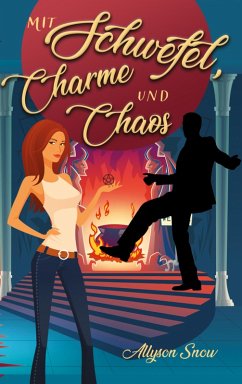 Mit Schwefel, Charme und Chaos (eBook, ePUB) - Snow, Allyson
