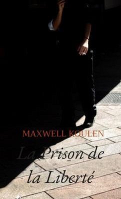 Cover La Prison de la Liberté (eBook, ePUB)