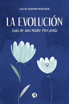 La Evolución (eBook, ePUB) - Mustafá, Lucia Yasmín