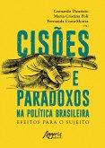 Cisões e Paradoxos na Política Brasileira: Efeitos para o Sujeito (eBook, ePUB)