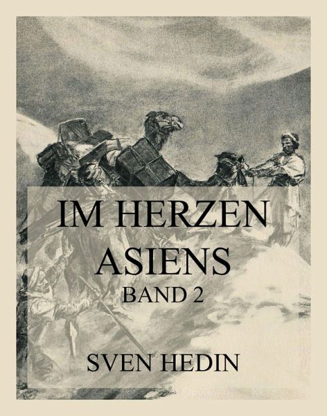 Im Herzen Asiens (eBook, ePUB) Im Herzen Asiens (eBook, ePUB)
