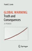 Global Warming: Truth and Consequences