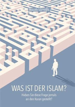 Was ist der Islam? (eBook, ePUB) - Islamoglu, Mustafa