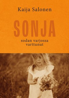 Sonja, sodan varjossa varttunut - Salonen, Kaija