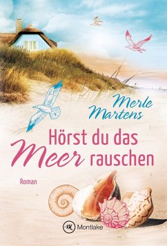 Hörst du das Meer rauschen - Martens, Merle