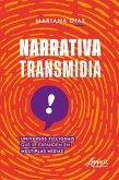Narrativa transmídia: universos ficcionais que se expandem em múltiplas mídias (eBook, ePUB) Narrativa transmídia: universos ficcionais que se expandem em múltiplas mídias (eBook, ePUB)