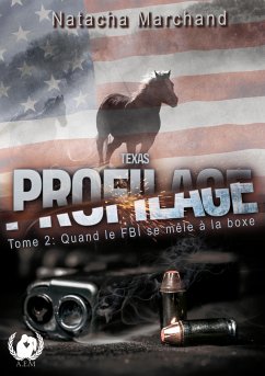 Texas Profilage - Tome 2 (eBook, ePUB) - Marchand, Natacha