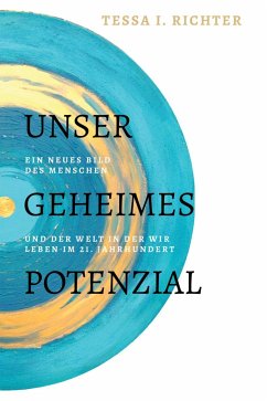 Unser geheimes Potenzial (eBook, ePUB) - Richter, Tessa I.