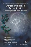 Artificial Intelligence for Health 4.0: Challenges and Applications (eBook, ePUB)