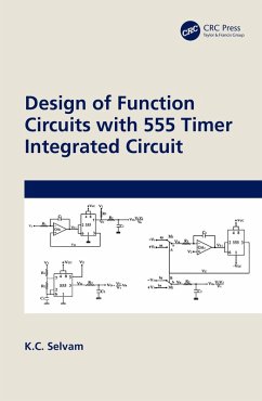 Design of Function Circuits with 555 Timer Integrated Circuit (eBook, PDF) - Selvam, K. C.