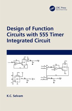 Design of Function Circuits with 555 Timer Integrated Circuit (eBook, ePUB) - Selvam, K. C.