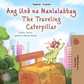 Ang Uod na Manlalakbay The traveling caterpillar (eBook, ePUB)