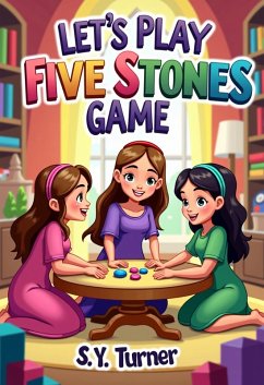 Cover Let's Play Five Stones Game (MY BOOKS, #6) (eBook, ePUB)