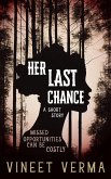 Her Last Chance - a short story (eBook, ePUB)