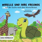 Mirelle und ihre Freunde auf der Suche nach dem Wunschkraut (MP3-Download)