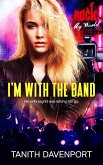 I'm With the Band (eBook, ePUB)