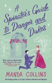 A Spinster's Guide to Danger and Dukes (eBook, ePUB)