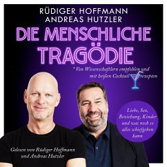 Die menschliche Tragödie (MP3-Download) - Hoffmann, Rüdiger; Hutzler, Andreas