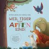 Weil Tiger keine Affen sind!... - Bild 1