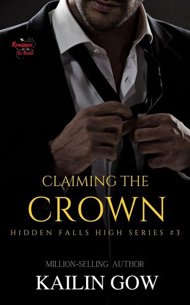 Claiming the Crown (Hidden Falls High Series, #3) (eBook, ePUB) Claiming the Crown (Hidden Falls High Series, #3) (eBook, ePUB)