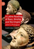 A Latino Reading of Race, Kinship, and the Empire (eBook, PDF)