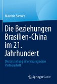 Die Beziehungen Brasilien-China im 21. Jahrhundert (eBook, PDF)