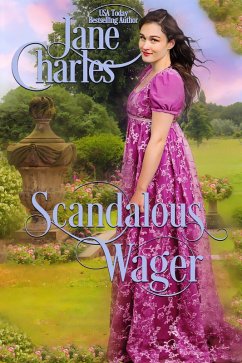 Scandalous Wager (Wedding Wager Book 14) (eBook, ePUB) - Charles, Jane
