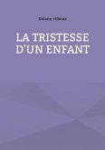 La tristesse d'un enfant (eBook, ePUB)