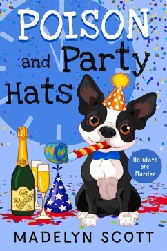 Poison and Party Hats: New Year's Eve - Scott, Madelyn