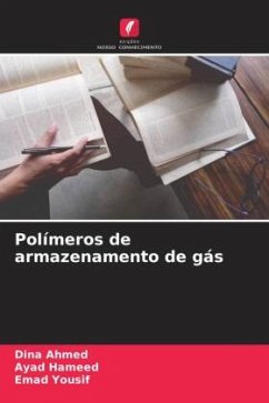 Polímeros de armazenamento de gás - Ahmed, Dina;Hameed, Ayad;Yousif, Emad