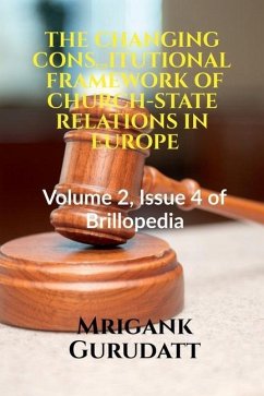 The Changing Constitutional Framework of Church-State Relations in Europe - Gurudatt, Mrigank