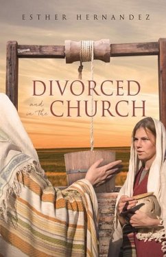 Divorced and in the Church - Hernandez, Esther
